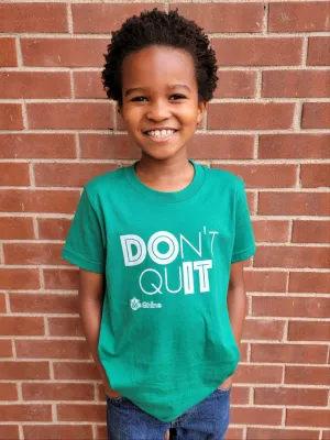 DON'T QUIT (White Lettering) - Short Sleeve Tee