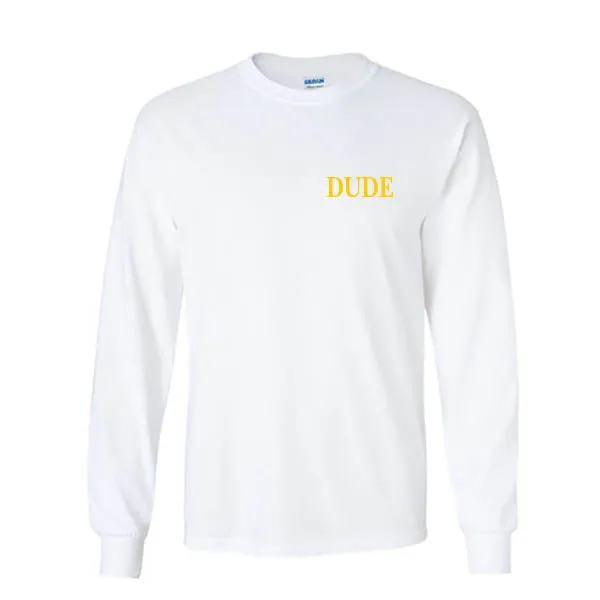 Next Level Long Sleeve Shirts Dude
